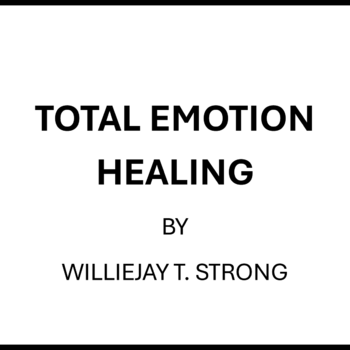 TOTAL EMOTION HEALING; WE ALL WILL NEED IT