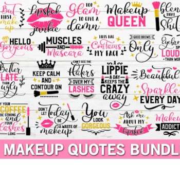 105 Makeup Quotes SVG Bundle, Makeup svg, lashes svg, lipstick svg, mascara svg, eyebrows svg,funny quotes svg bundle,lipstick junkie svg cr