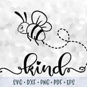 133 SVG PNG DXF Bee Kind Be Kind vector Cut file Cricut Silhouette Iron on Template Digital Kindness Inspirational Quote Sublimation Transfe