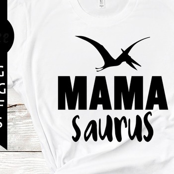 14 Mama saurus svg , mama svg, dinosaur mama svg, instant download, silhouette cameo, shirt design, dinosaur mom life svg