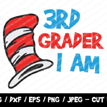 147 3rd Grader I Am SVG, The Cat I The Hat Cut File, Instant Download, File For Cricut & Silhouette, Silhouette, Back To School Vinyl Cut Fi