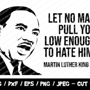 161 Martin Luther King SVG, BLM SVG Cut File, Mlk Quote Svg, No Justice No Peace Svg, Instant Download, File For Cricut & Silhouette, Png