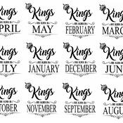 167 King Are Born in Month svg march may february august  april black and white image clip art