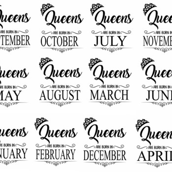 177 Queen Are Born in Month svg March January April August March drawing black and white image