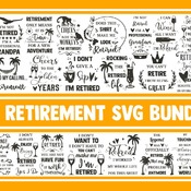 22 Retirement SVG Bundle, retired svg, pension svg, officially retired svg, grandma svg, grandpa svg, svg designs, svg quotes, svg sayings,