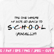 226 The One Where The Kids Go Back To School Finally, Back To School Shirt, Friends The One Where, Friends SVG, Back To School Social Distan