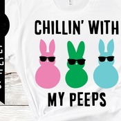 25 Chillin with my peeps svg , easter svg, bunny svg, instant download, silhouette cameo, shirt design, cute peeps svg, png, dxf