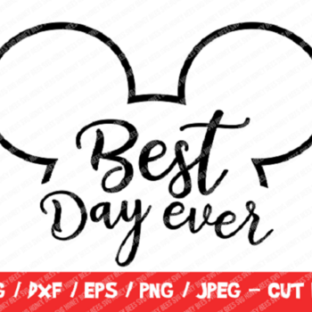 265 Disney Best Day Ever SVG, Disney Cut File, Instant Download, Cricut & Silhouette, Vinyl Cut File, Mickey Mouse, Disney Trip, Mickey Head