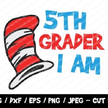 289 5th Grader I Am SVG, The Cat I The Hat Cut File, Instant Download, File For Cricut & Silhouette, Silhouette, Back To School Vinyl Cut Fi