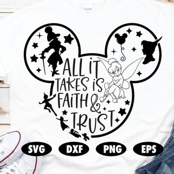 56 All it takes is faith and trust svg, Peter Pan svg, Tinkerbell svg, Neverland svg, Captain hook svg, Disney SVG, Disney Quote svg,Mickey