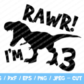 58 Rawr I'm 3, 3rd Birthday Dinosaur SVG, Three, Third Birthday Tee, Dino Shirt, Dinosaur Party, Funny, Trendy Kids, Rawr SVG, Birthday Svg