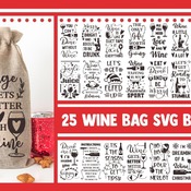 59 Wine bag SVG Bundle, wine svg, svg designs, wine glass svg, wine quotes svg, funny svg sayings,  funny wine svg, mom svg, drinking svg, p