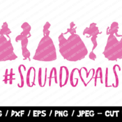 63 Disney Princesses Squad Goals SVG, Princesses Cut File, Instant Download, Cricut Silhouette, Vinyl Cut File, Disney Princess SVG