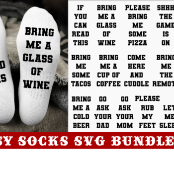 99 If you can read this svg, funny quotes svg, svg bundle, sassy socks svg, bring me a beer svg, wine svg, momlife svg, mom svg, coffee svg