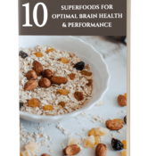 10 Superfoods For Optimal Brain Health and Performance - PDF