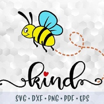 263 SVG PNG Bee Kind Be Kind Layered vector Cuttable file Cricut Silhouette Iron on Template Kindness Inspirational Quote Sublimation Transf