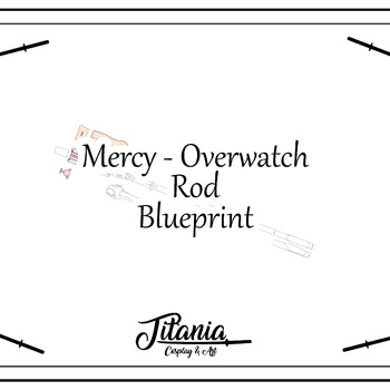 Mercy Rod Overwatch Blueprint