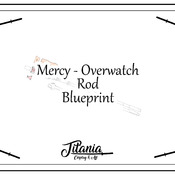Mercy Rod Overwatch Blueprint