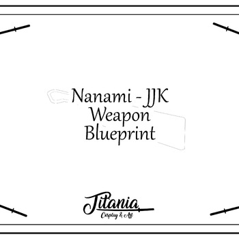 Nanami Weapon JJK Blueprint