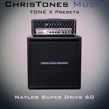 Tone X Naylor Super Drive 60 Presets