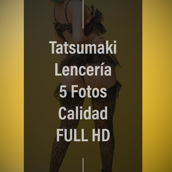 Tatsumaki Lencería + Adicional