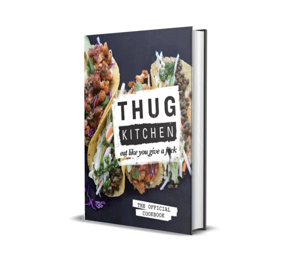 Thug Kitchen The Official Cookbook