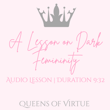 A Lesson on Dark Femininity