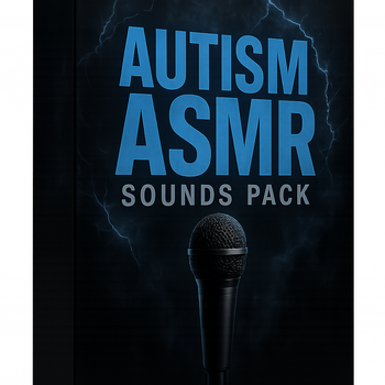 Autism ASMR Sounds Pack