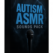 Autism ASMR Sounds Pack