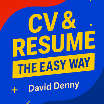 CV & RESUME - the Easy Way