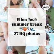 Ellen Joe’s Summer Break????