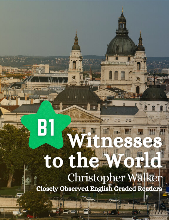 B1 Graded Reader - Witnesses to the World