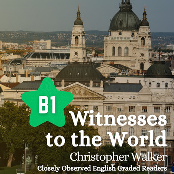B1 Graded Reader - Witnesses to the World