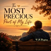 The Most Precious part of my Life (Download)