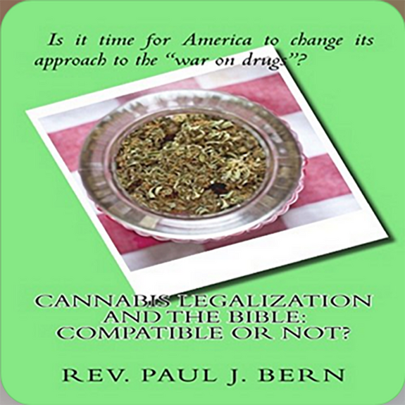 Cannabis Legalisation and the Bible: Compatible or Not?