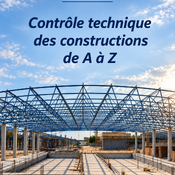 Contrôle technique des constructions de A à Z