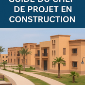 GUIDE DU CHEF DE PROJET EN CONSTRUCTION Compétences et missions du CP : entre standards internationaux et réalités africaines